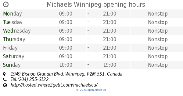 Michaels Winnipeg opening hours, 1949 Bishop Grandin Blvd