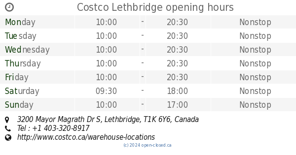 Costco Lethbridge opening hours 3200 Mayor Magrath Dr S