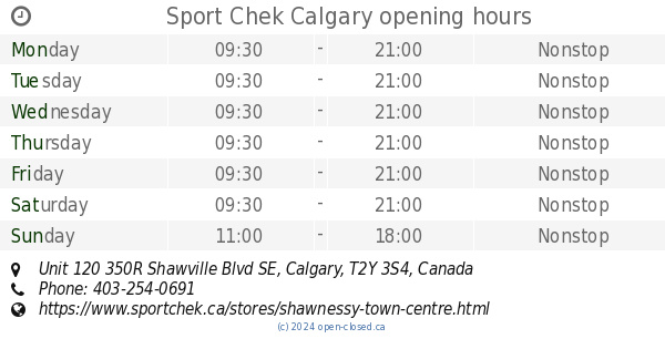 Sport Chek Calgary opening hours, Unit 120 350R Shawville Blvd SE
