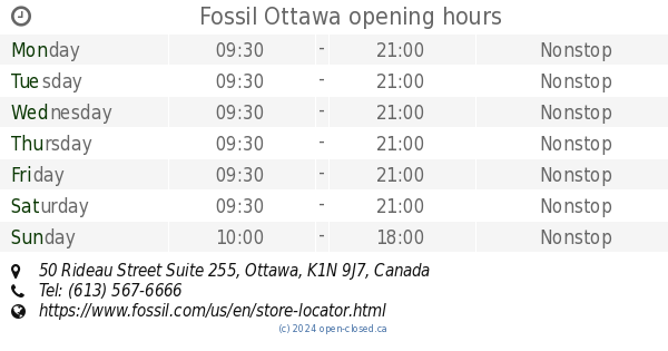 Fossil Ottawa opening hours 50 Rideau Street Suite 255