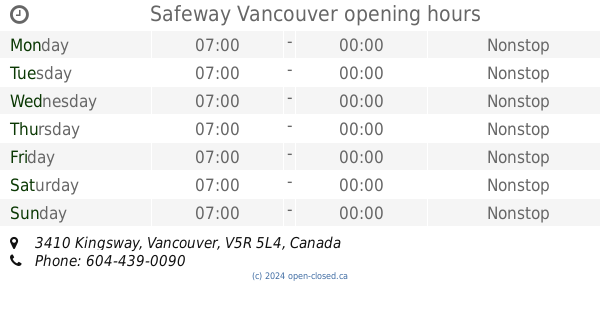 Safeway Vancouver hours, 3410 Kingsway