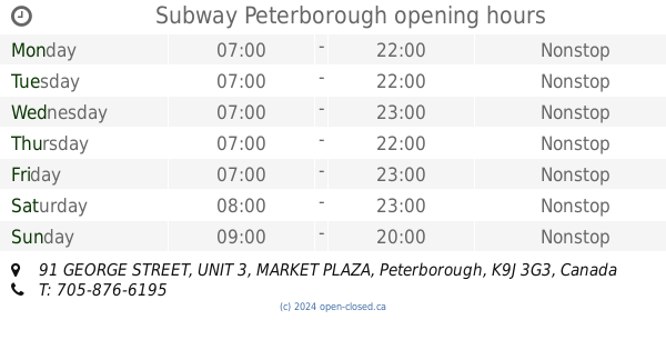 Subway Peterborough hours, 91 GEORGE STREET, UNIT 3, MARKET PLAZA